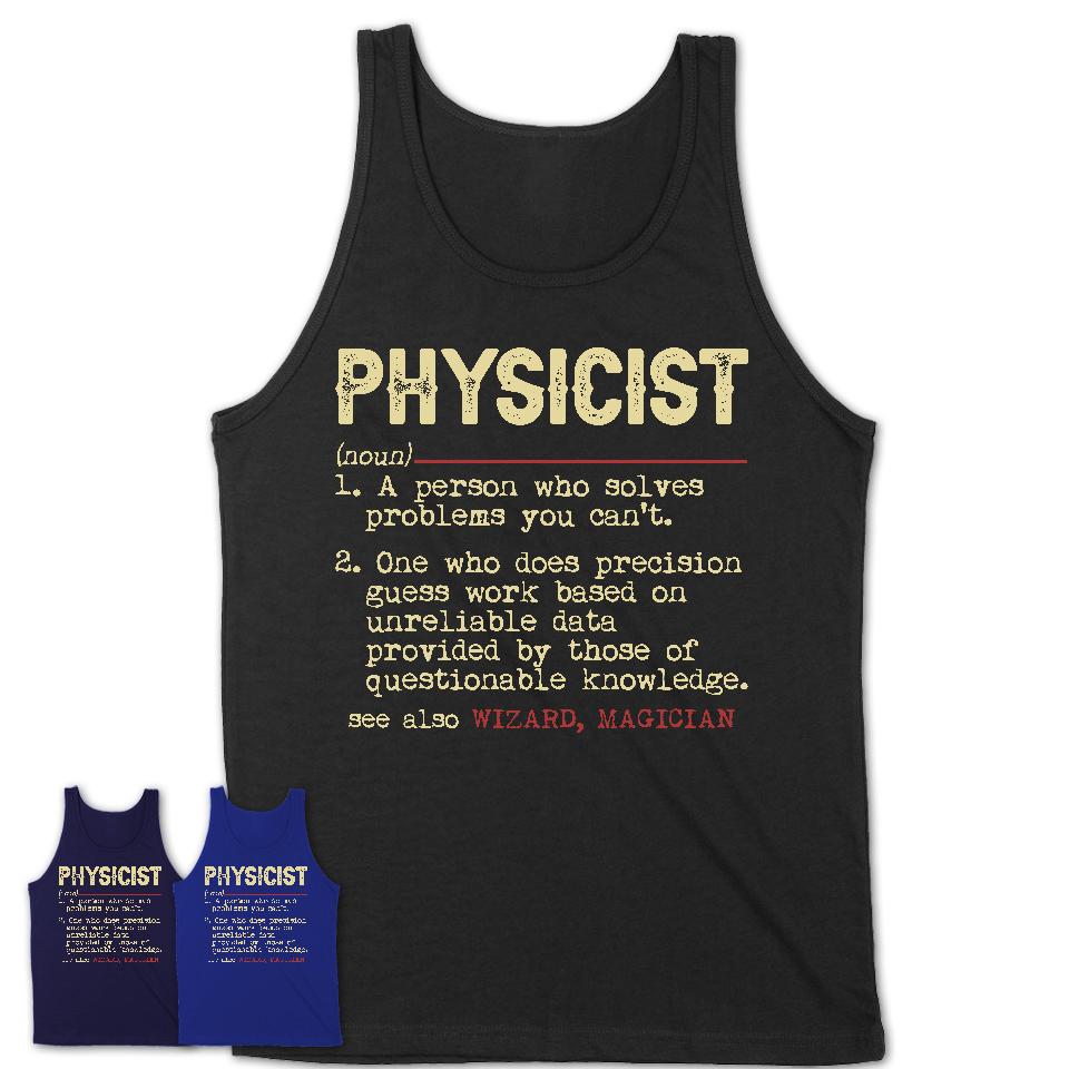 Vintage Physicist Definition Shirt, Funny Coworker Gift Idea for Physicist, New Job Gift