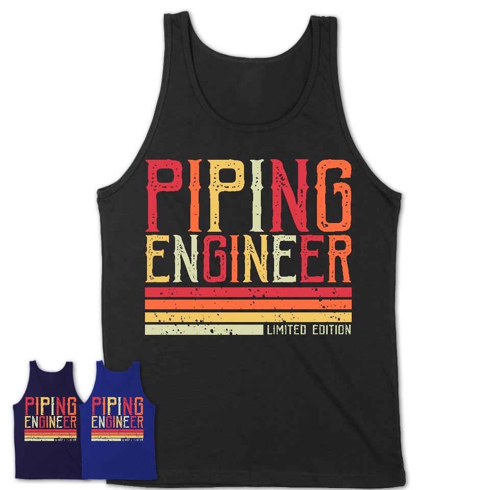 Vintage Piping Engineer Limited Edition Job Shirt, Coworker Birthday Gift Idea