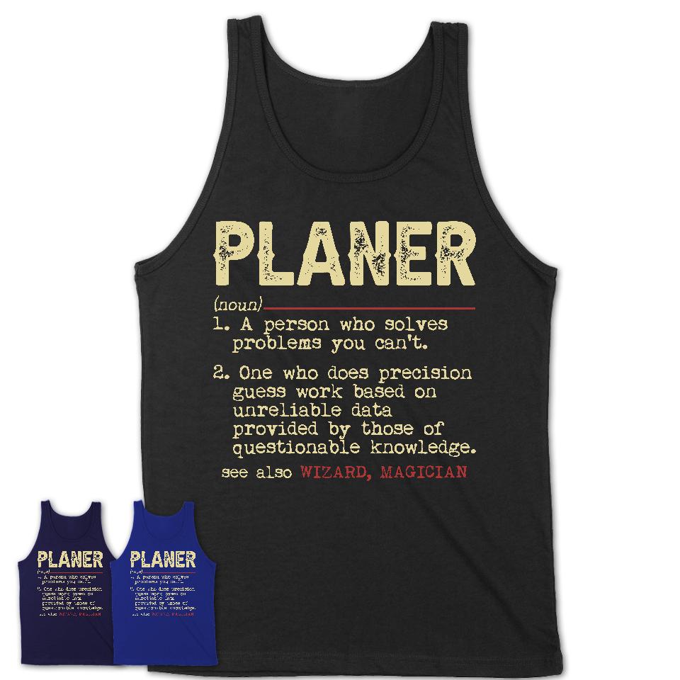 Vintage Planer Definition Shirt, Funny Coworker Gift Idea for Planer, New Job Gift