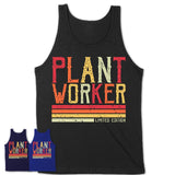 Vintage Plant Worker Limited Edition Job Shirt, Coworker Birthday Gift Idea