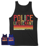 Vintage Police Lieutenant Limited Edition Job Shirt, Coworker Birthday Gift Idea