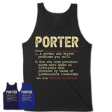 Vintage Porter Definition Shirt, Funny Coworker Gift Idea for Porter, New Job Gift