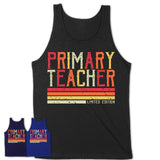 Vintage Primary Teacher Limited Edition Job Shirt, Coworker Birthday Gift Idea
