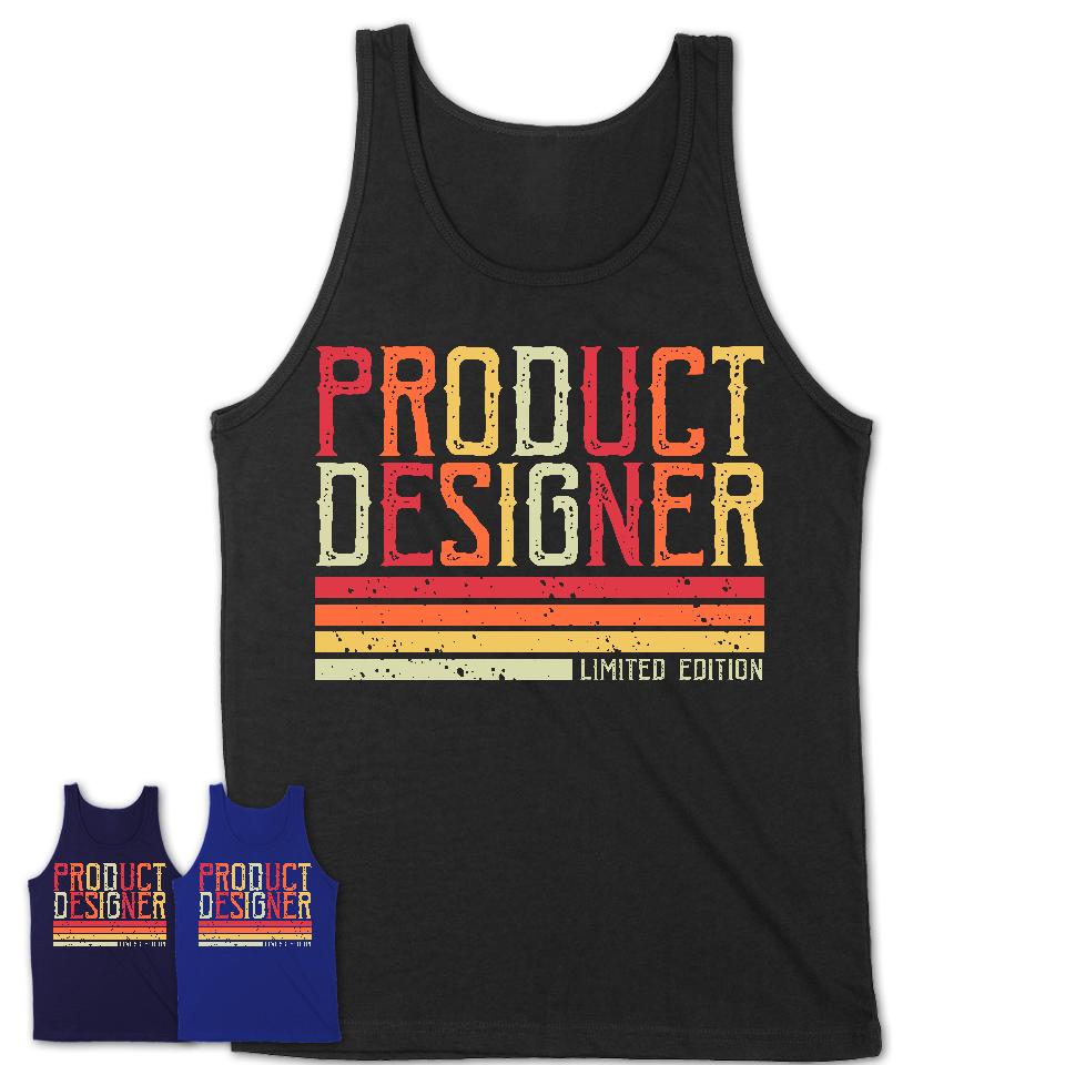 Vintage Product Designer Limited Edition Job Shirt, Coworker Birthday Gift Idea
