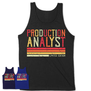 Vintage Production Analyst Limited Edition Job Shirt, Coworker Birthday Gift Idea
