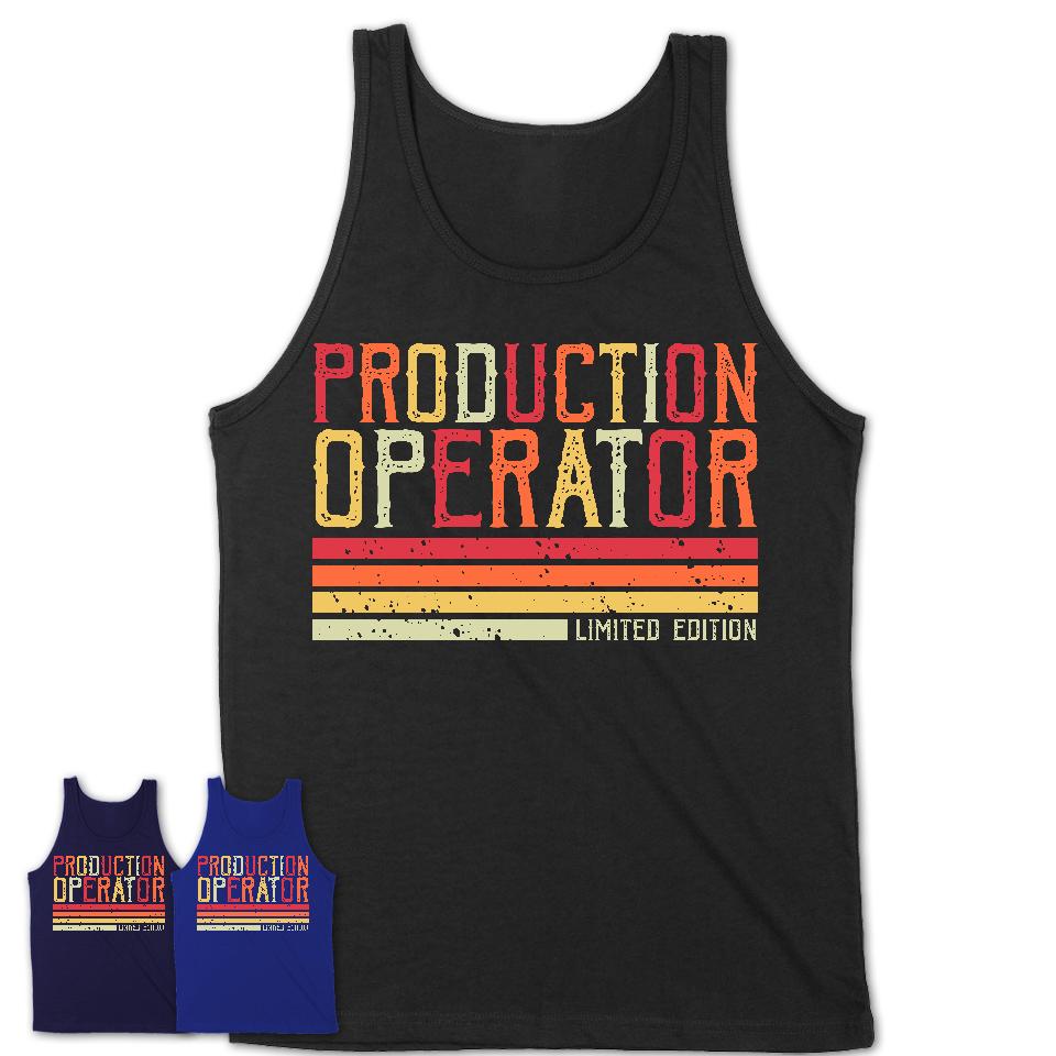 Vintage Production Operator Limited Edition Job Shirt, Coworker Birthday Gift Idea