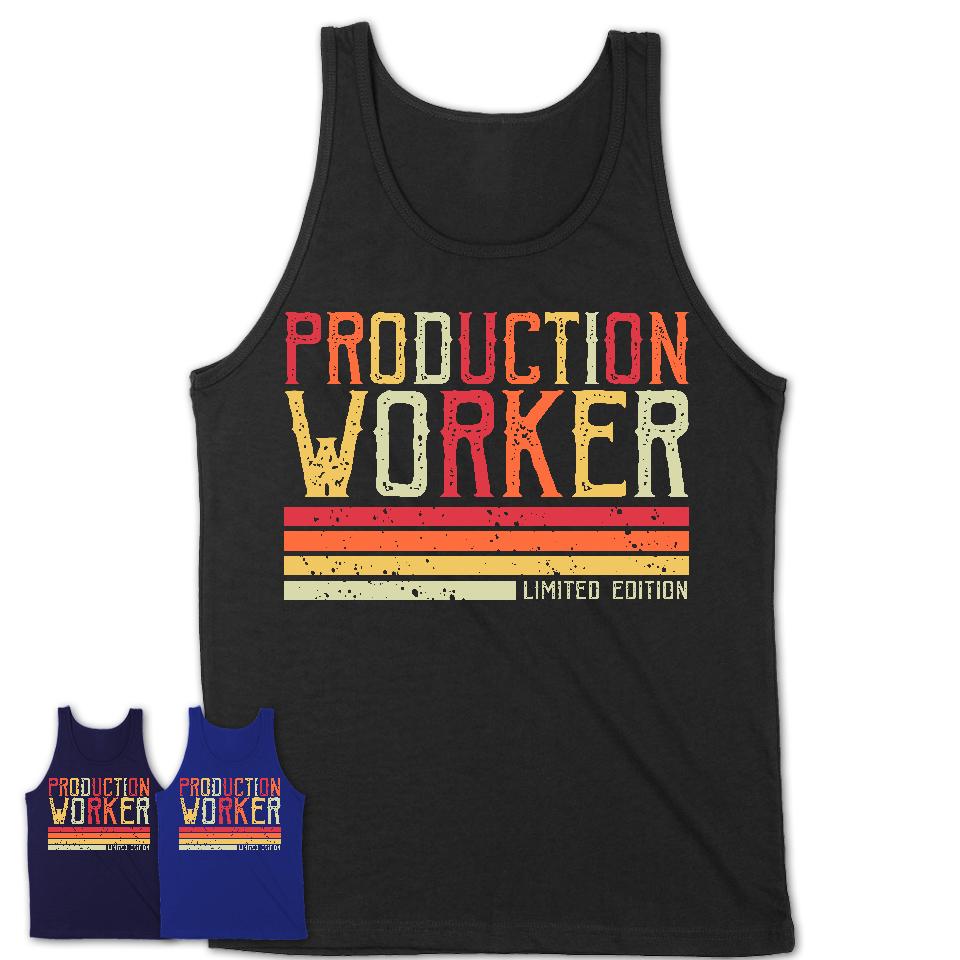 Vintage Production Worker Limited Edition Job Shirt, Coworker Birthday Gift Idea