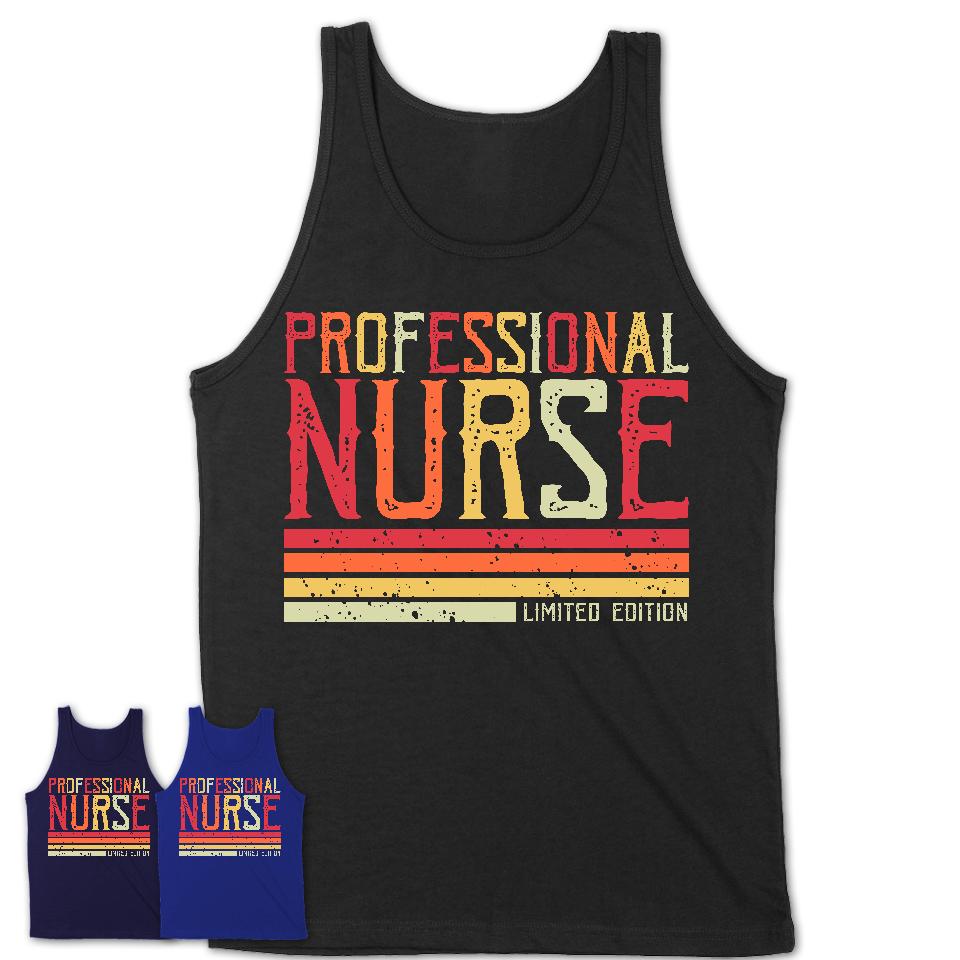 Vintage Professional Nurse Limited Edition Job Shirt, Coworker Birthday Gift Idea