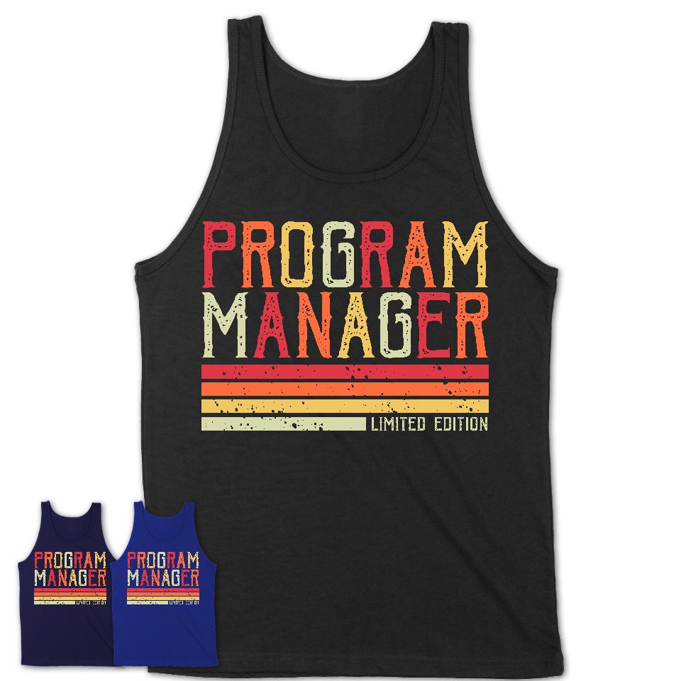 Vintage Program Manager Limited Edition Job Shirt, Coworker Birthday Gift Idea