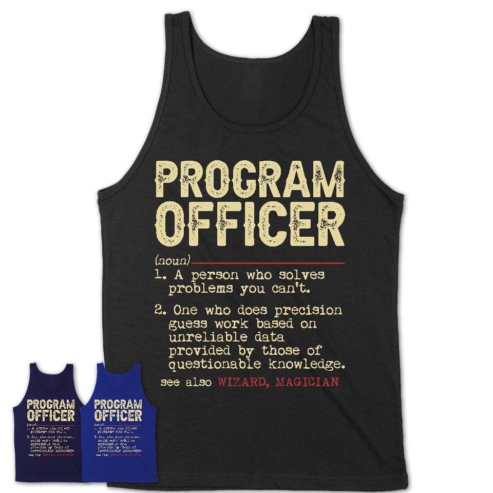 Vintage Program Officer Definition Shirt, Funny Coworker Gift Idea for Program Officer, New Job Gift