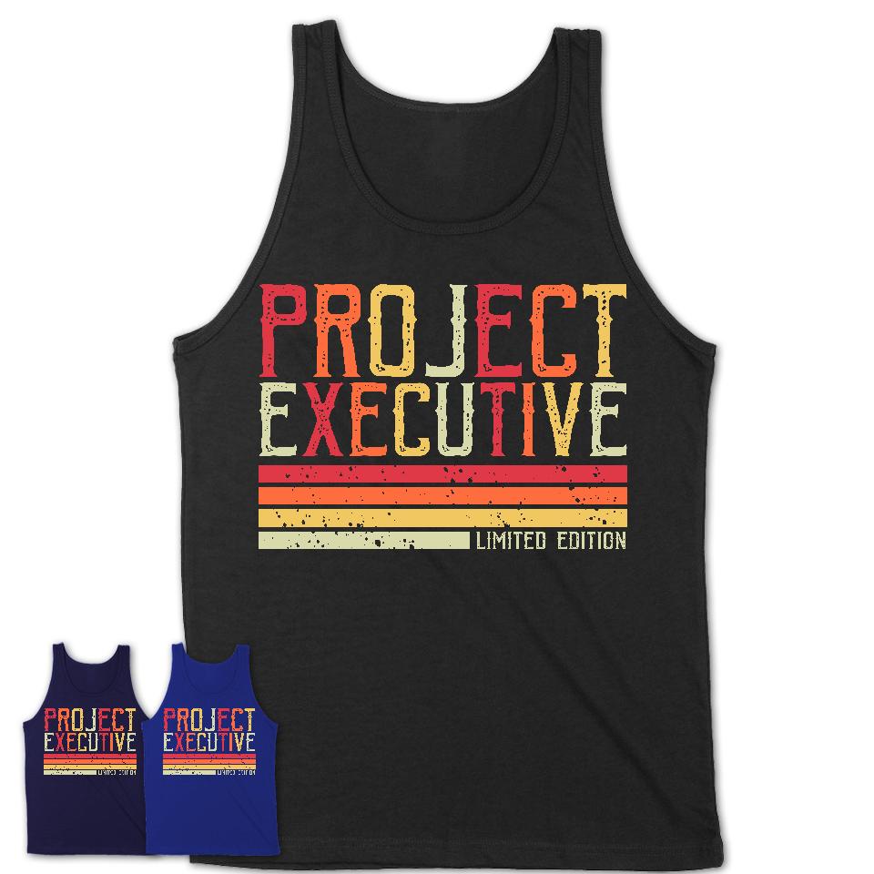 Vintage Project Executive Limited Edition Job Shirt, Coworker Birthday Gift Idea