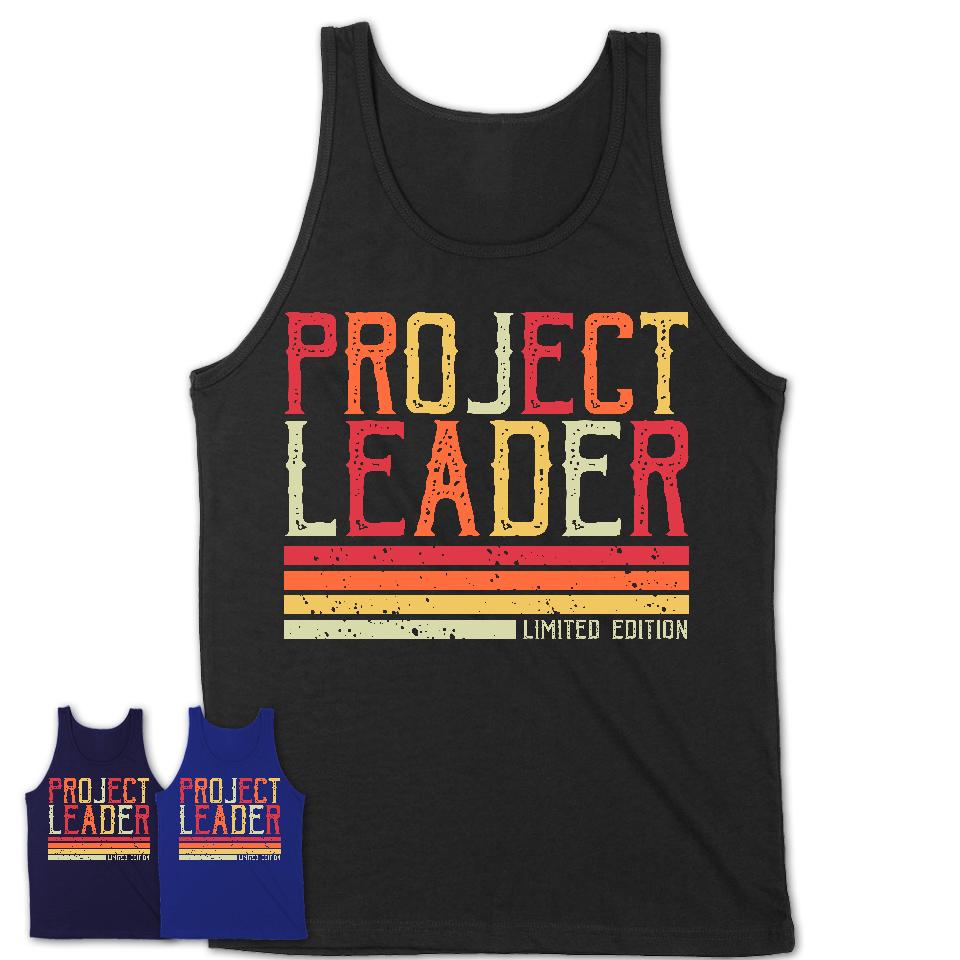 Vintage Project Leader Limited Edition Job Shirt, Coworker Birthday Gift Idea