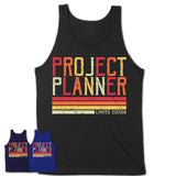 Vintage Project Planner Limited Edition Job Shirt, Coworker Birthday Gift Idea
