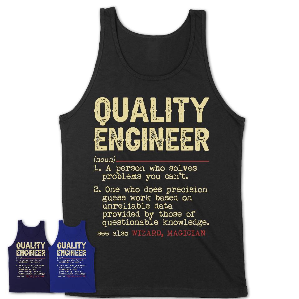 Vintage Quality Engineer Definition Shirt, Funny Coworker Gift Idea for Quality Engineer, New Job Gift