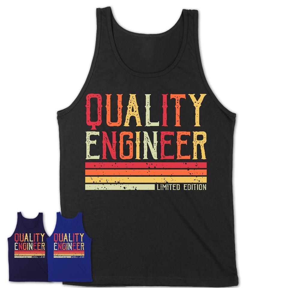 Vintage Quality Engineer Limited Edition Job Shirt, Coworker Birthday Gift Idea