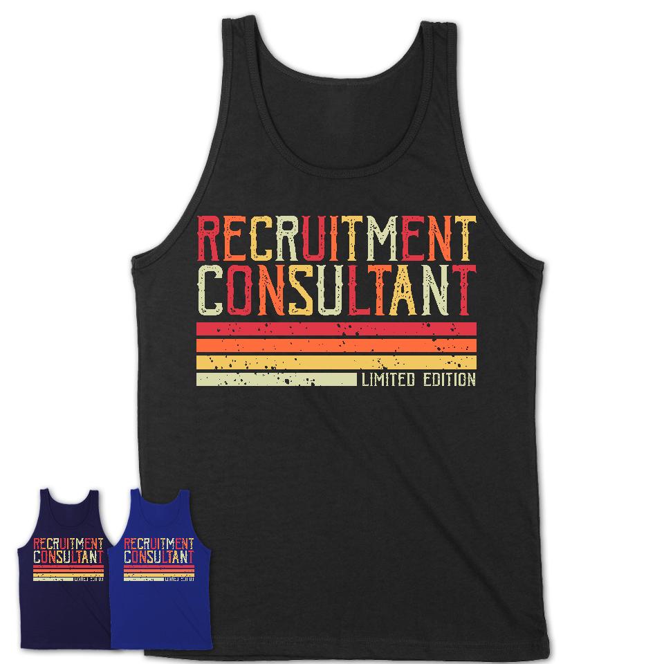 Vintage Recruitment Consultant Limited Edition Job Shirt, Coworker Birthday Gift Idea