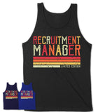 Vintage Recruitment Manager Limited Edition Job Shirt, Coworker Birthday Gift Idea