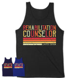 Vintage Rehabilitation Counselor Limited Edition Job Shirt, Coworker Birthday Gift Idea