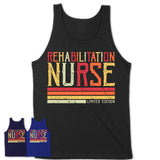 Vintage Rehabilitation Nurse Limited Edition Job Shirt, Coworker Birthday Gift Idea