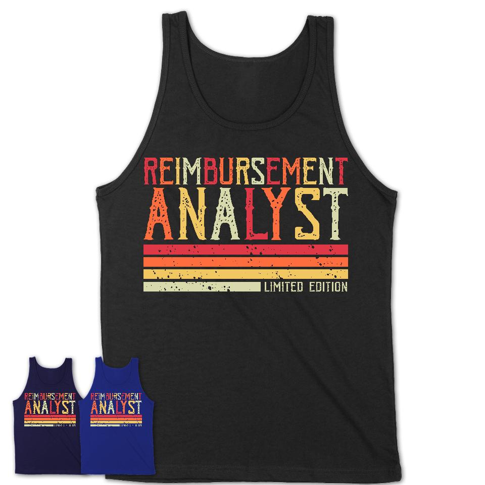 Vintage Reimbursement Analyst Limited Edition Job Shirt, Coworker Birthday Gift Idea