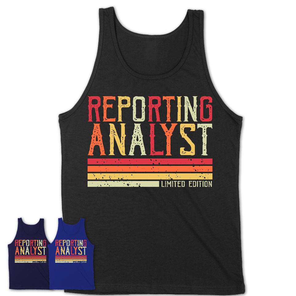 Vintage Reporting Analyst Limited Edition Job Shirt, Coworker Birthday Gift Idea
