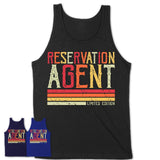 Vintage Reservation Agent Limited Edition Job Shirt, Coworker Birthday Gift Idea