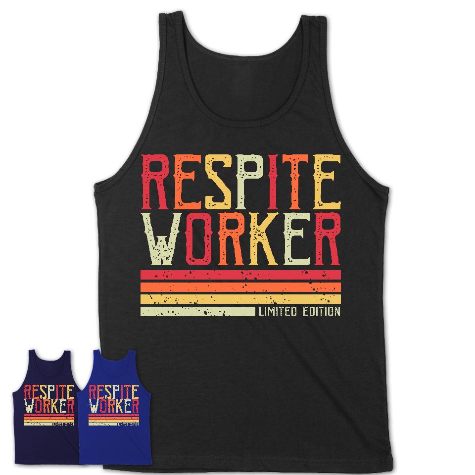 Vintage Respite Worker Limited Edition Job Shirt, Coworker Birthday Gift Idea