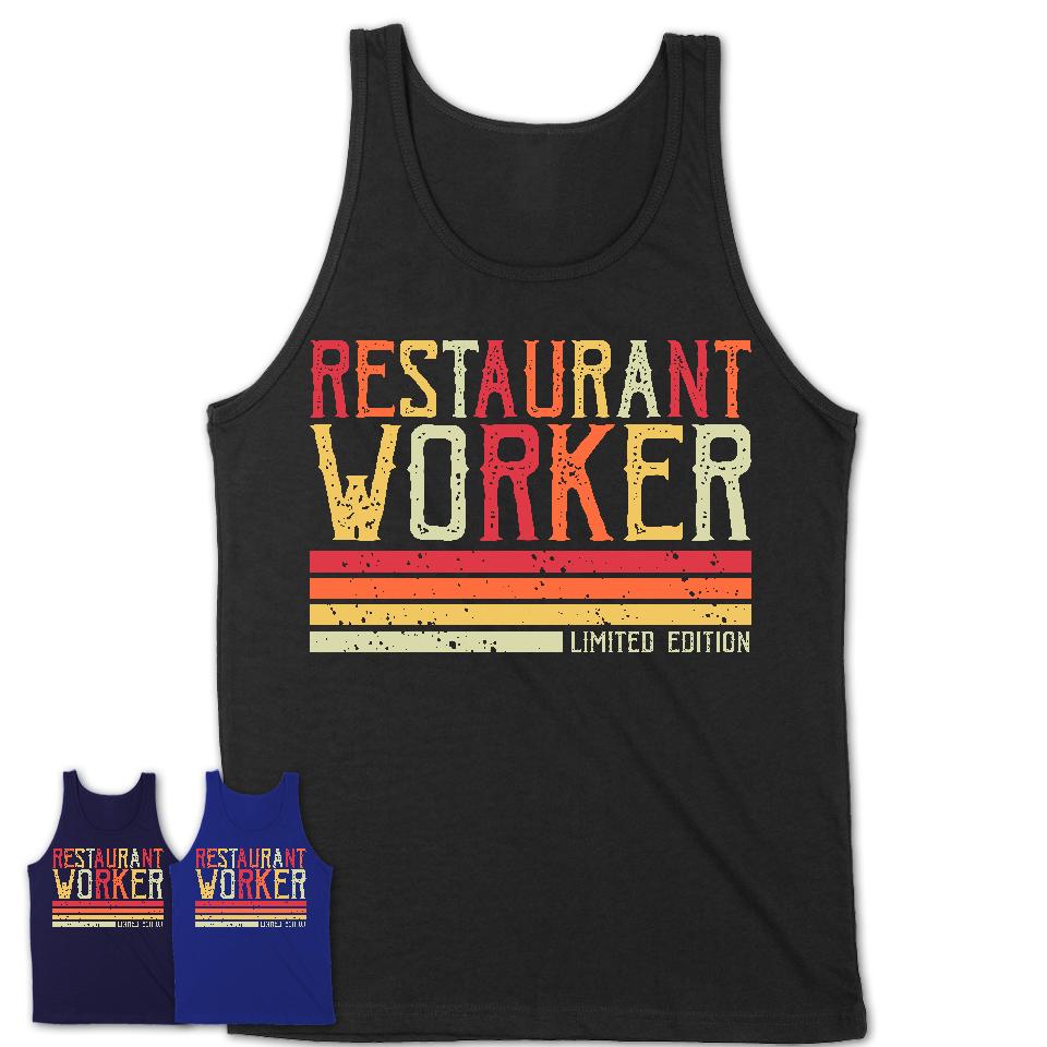 Vintage Restaurant Worker Limited Edition Job Shirt, Coworker Birthday Gift Idea