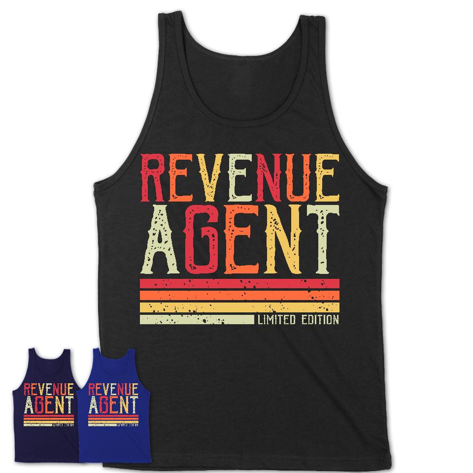 Vintage Revenue Agent Limited Edition Job Shirt, Coworker Birthday Gift Idea