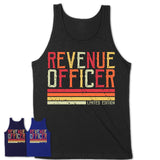 Vintage Revenue Officer Limited Edition Job Shirt, Coworker Birthday Gift Idea