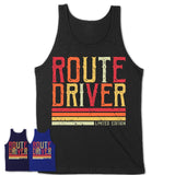 Vintage Route Driver Limited Edition Job Shirt, Coworker Birthday Gift Idea