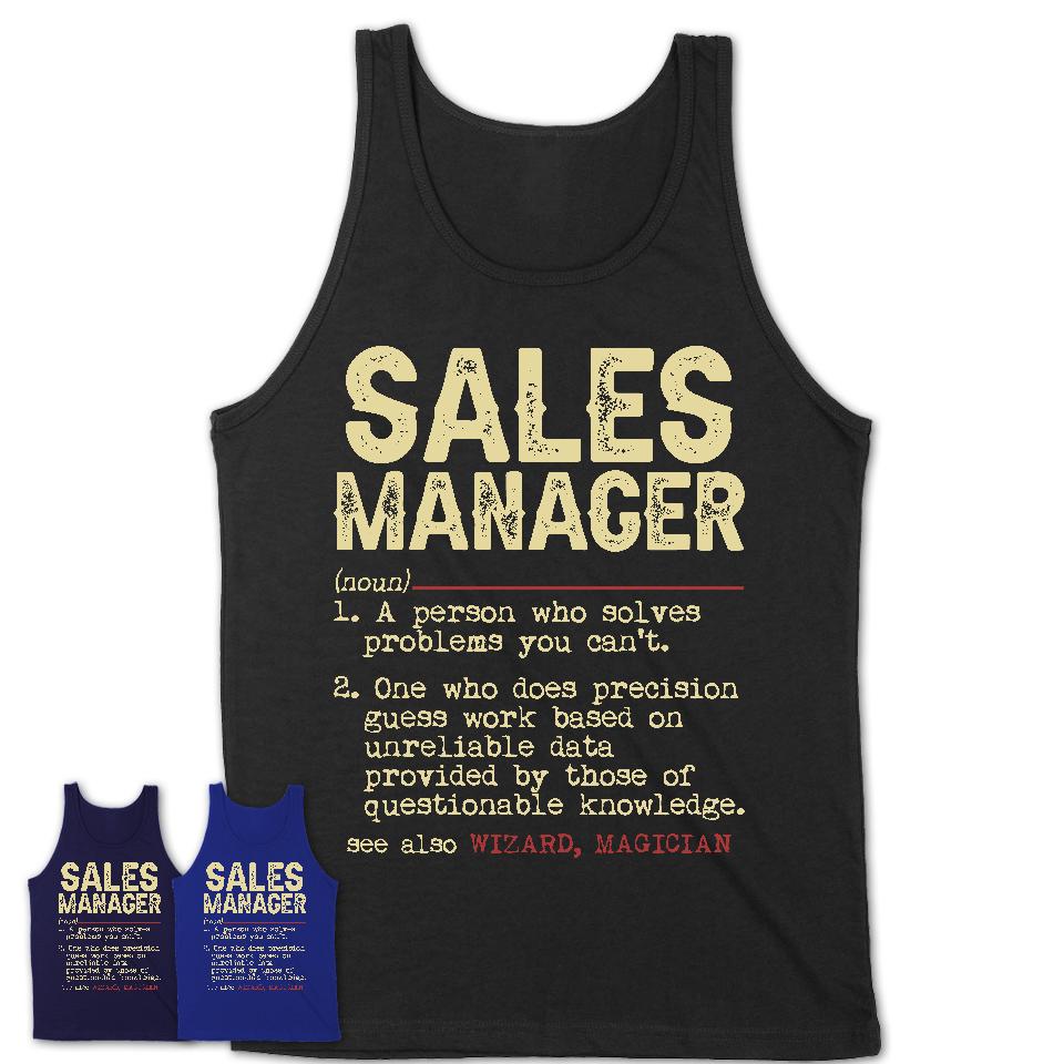 Vintage Sales Manager Definition Shirt, Funny Coworker Gift Idea for Sales Manager, New Job Gift