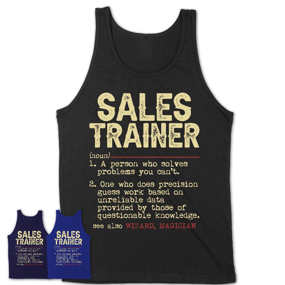 Vintage Sales Trainer Definition Shirt, Funny Coworker Gift Idea for Sales Trainer, New Job Gift
