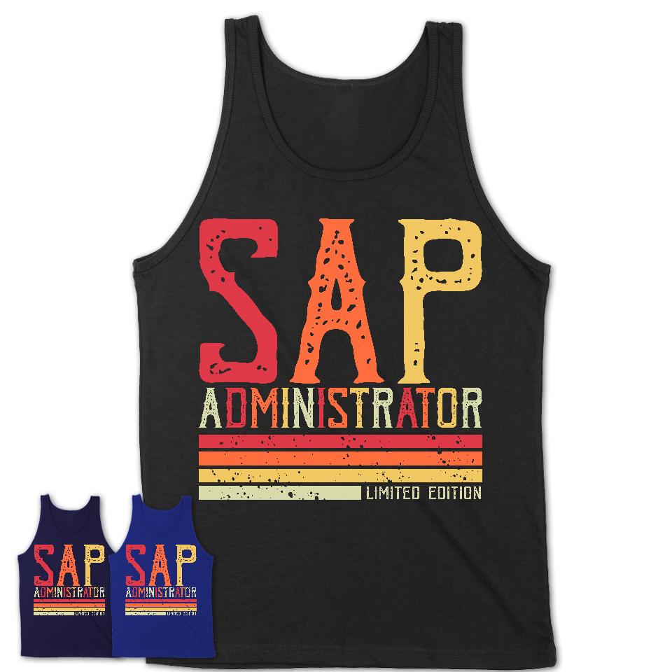 Vintage Sap Administrator Limited Edition Job Shirt, Coworker Birthday Gift Idea