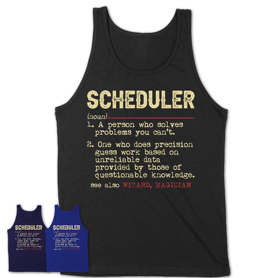 Vintage Scheduler Definition Shirt, Funny Coworker Gift Idea for Scheduler, New Job Gift