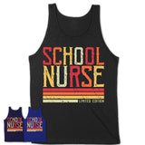 Vintage School Nurse Limited Edition Job Shirt, Coworker Birthday Gift Idea