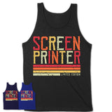 Vintage Screen Printer Limited Edition Job Shirt, Coworker Birthday Gift Idea