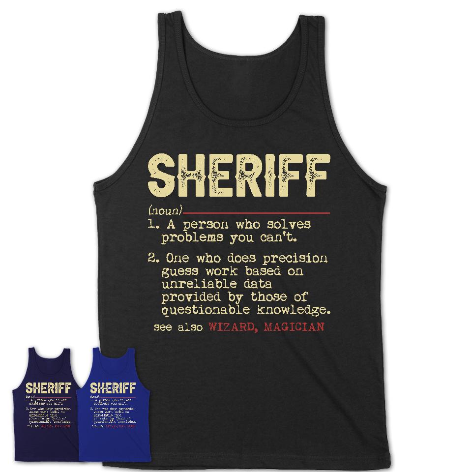 Vintage Sheriff Definition Shirt, Funny Coworker Gift Idea for Sheriff, New Job Gift
