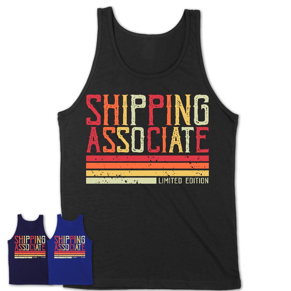 Vintage Shipping Associate Limited Edition Job Shirt, Coworker Birthday Gift Idea