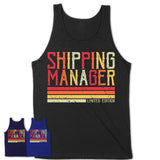 Vintage Shipping Manager Limited Edition Job Shirt, Coworker Birthday Gift Idea