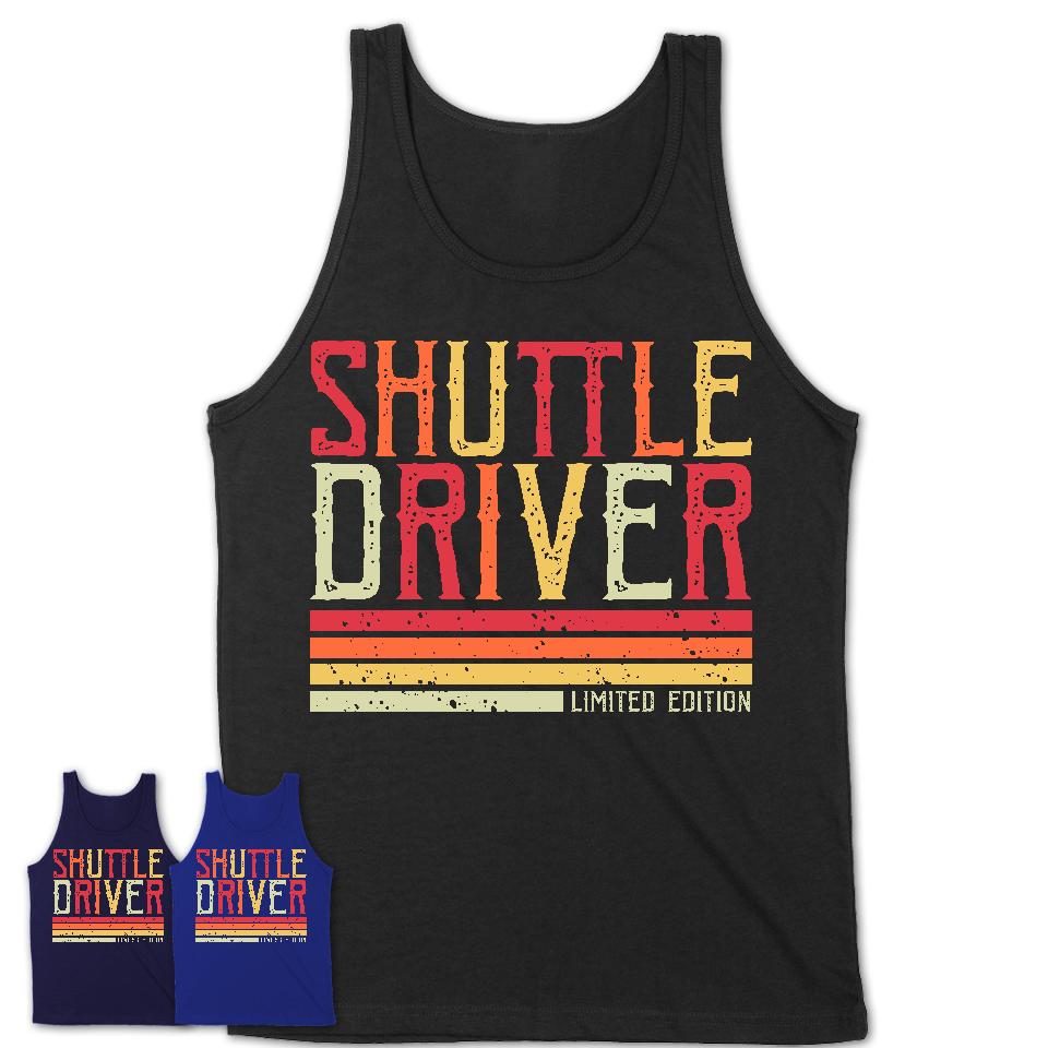 Vintage Shuttle Driver Limited Edition Job Shirt, Coworker Birthday Gift Idea