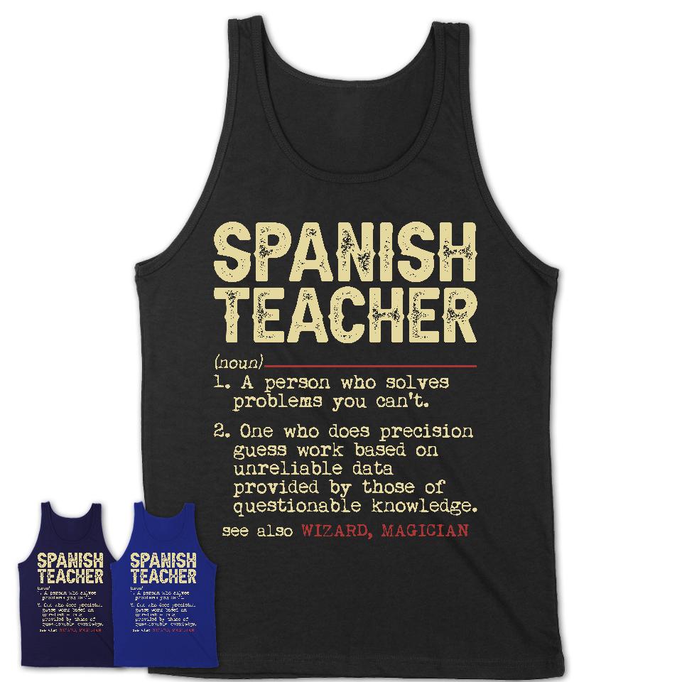 Vintage Spanish Teacher Definition Shirt, Funny Coworker Gift Idea for Spanish Teacher, New Job Gift