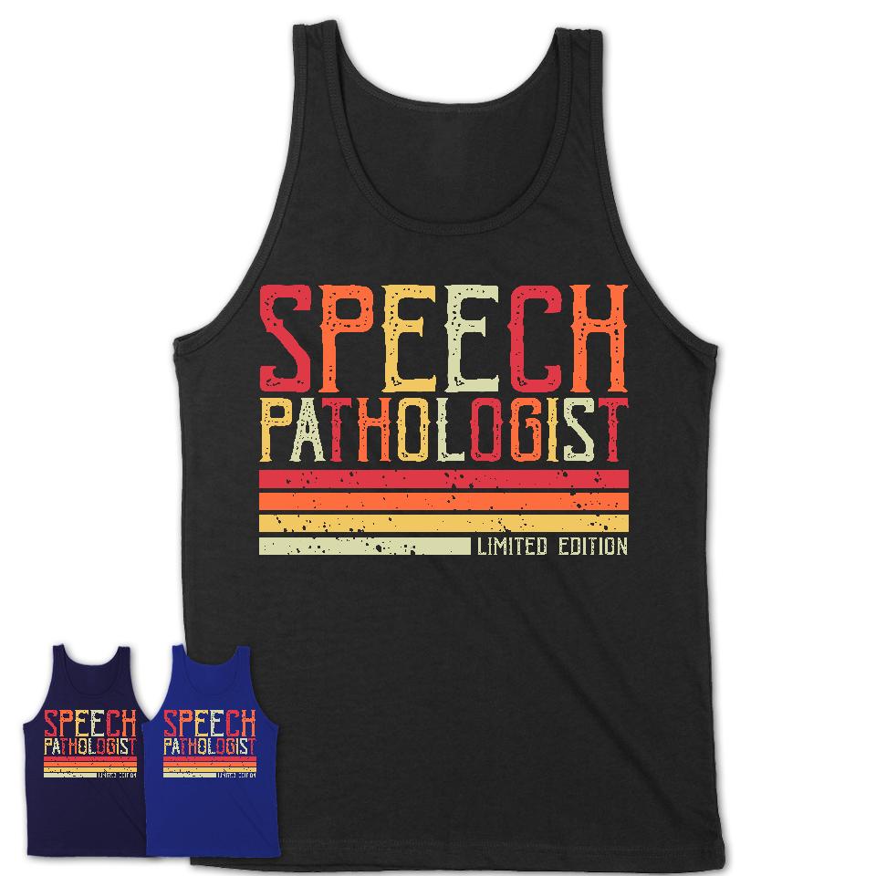 Vintage Speech Pathologist Limited Edition Job Shirt, Coworker Birthday Gift Idea