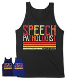 Vintage Speech Pathologist Limited Edition Job Shirt, Coworker Birthday Gift Idea