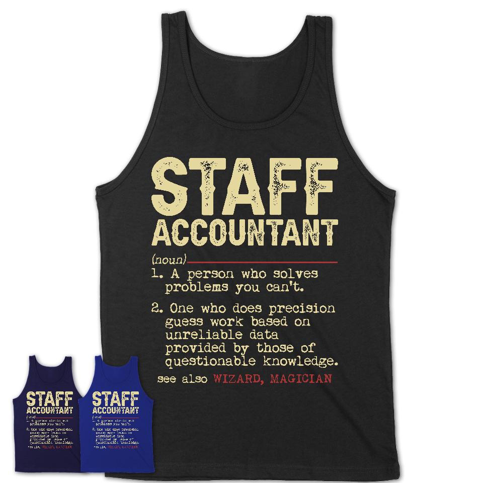 Vintage Staff Accountant Definition Shirt, Funny Coworker Gift Idea for Staff Accountant, New Job Gift