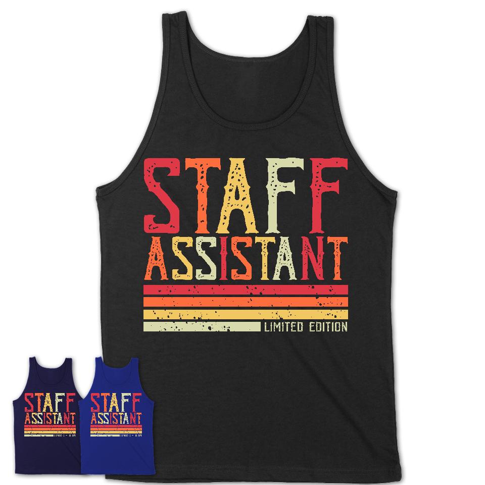 Vintage Staff Assistant Limited Edition Job Shirt, Coworker Birthday Gift Idea
