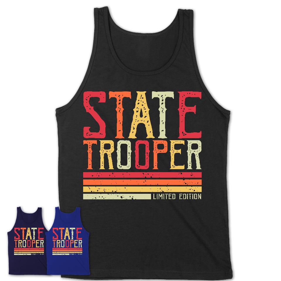 Vintage State Trooper Limited Edition Job Shirt, Coworker Birthday Gift Idea