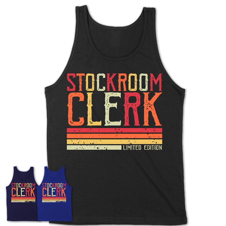 Vintage Stockroom Clerk Limited Edition Job Shirt, Coworker Birthday Gift Idea
