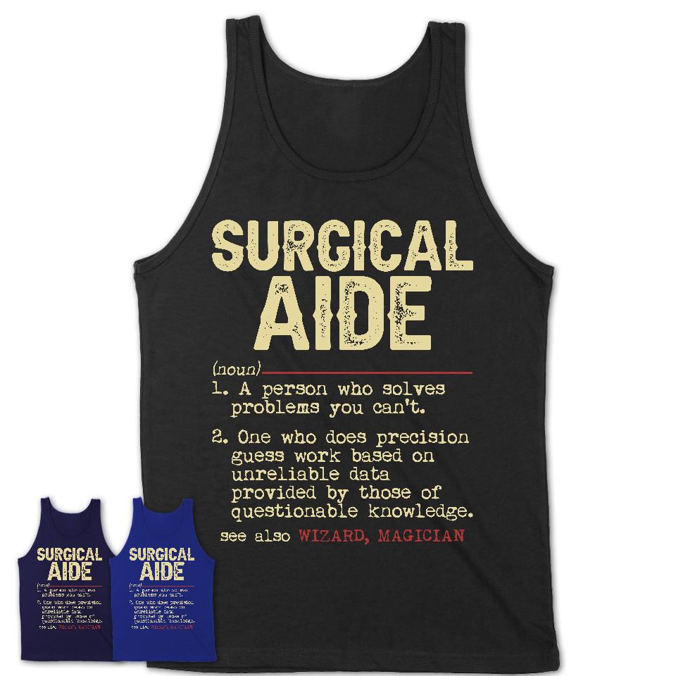 Vintage Surgical Aide Definition Shirt, Funny Coworker Gift Idea for Surgical Aide, New Job Gift