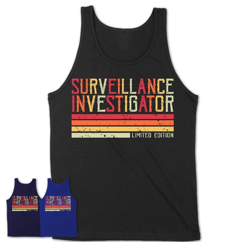 Vintage Surveillance Investigator Limited Edition Job Shirt, Coworker Birthday Gift Idea